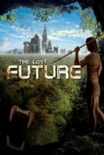 Kayıp Gelecek – The Lost Future 2010 Türkçe Dublaj izle